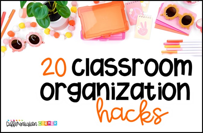 classroom organization hacks classroom management